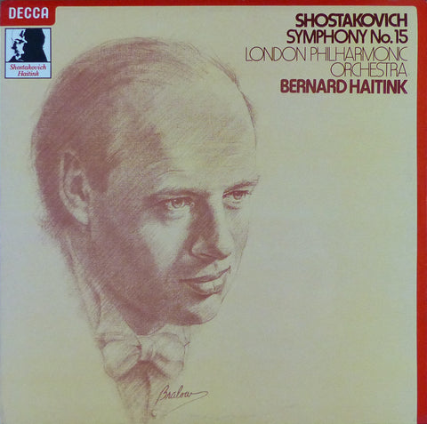 Haitink/LPO: Shostakovich Symphony No. 15 - Decca SXL 6906